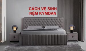 cách vệ sinh nệm Kymdan